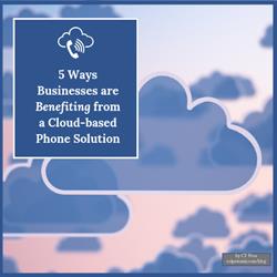 5-ways-businesses-benefit-from-cloud-phone-systems