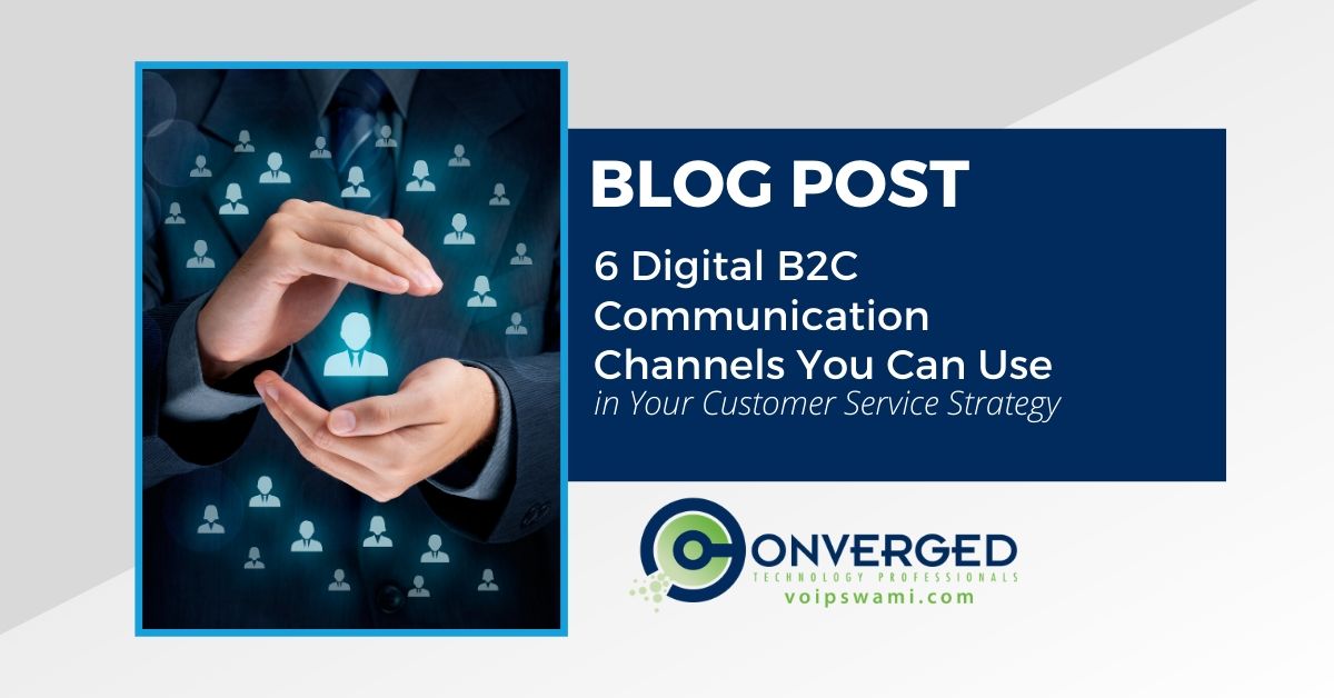 6 digital channels for customer service strategies