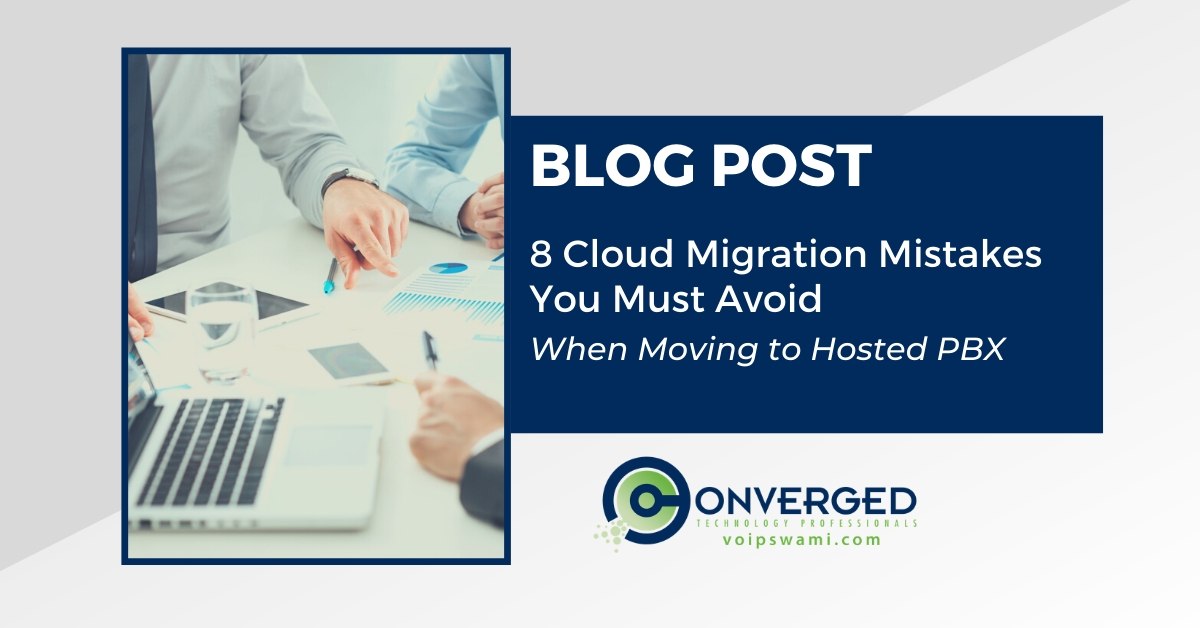 avoid these migration  mistakes to hosted pbx