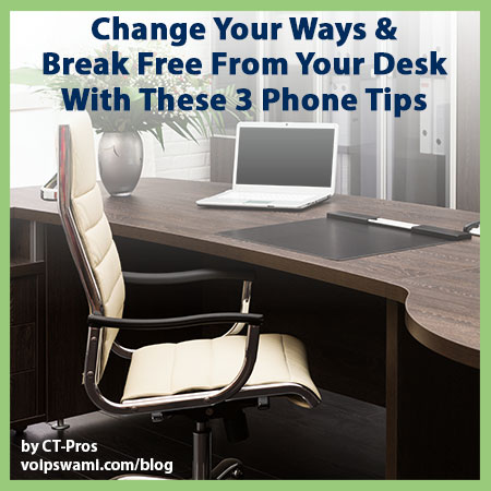 Break free from your office desk phone