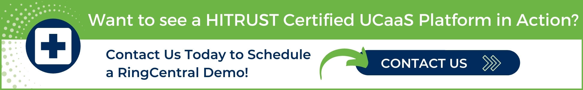 Want to see a HITRUST Certified UCaaS Platform in Action?