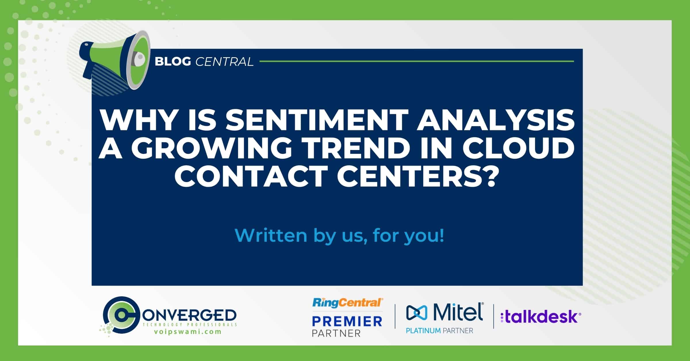 Why is Sentiment Analysis a Growing Trend in Cloud Contact Centers