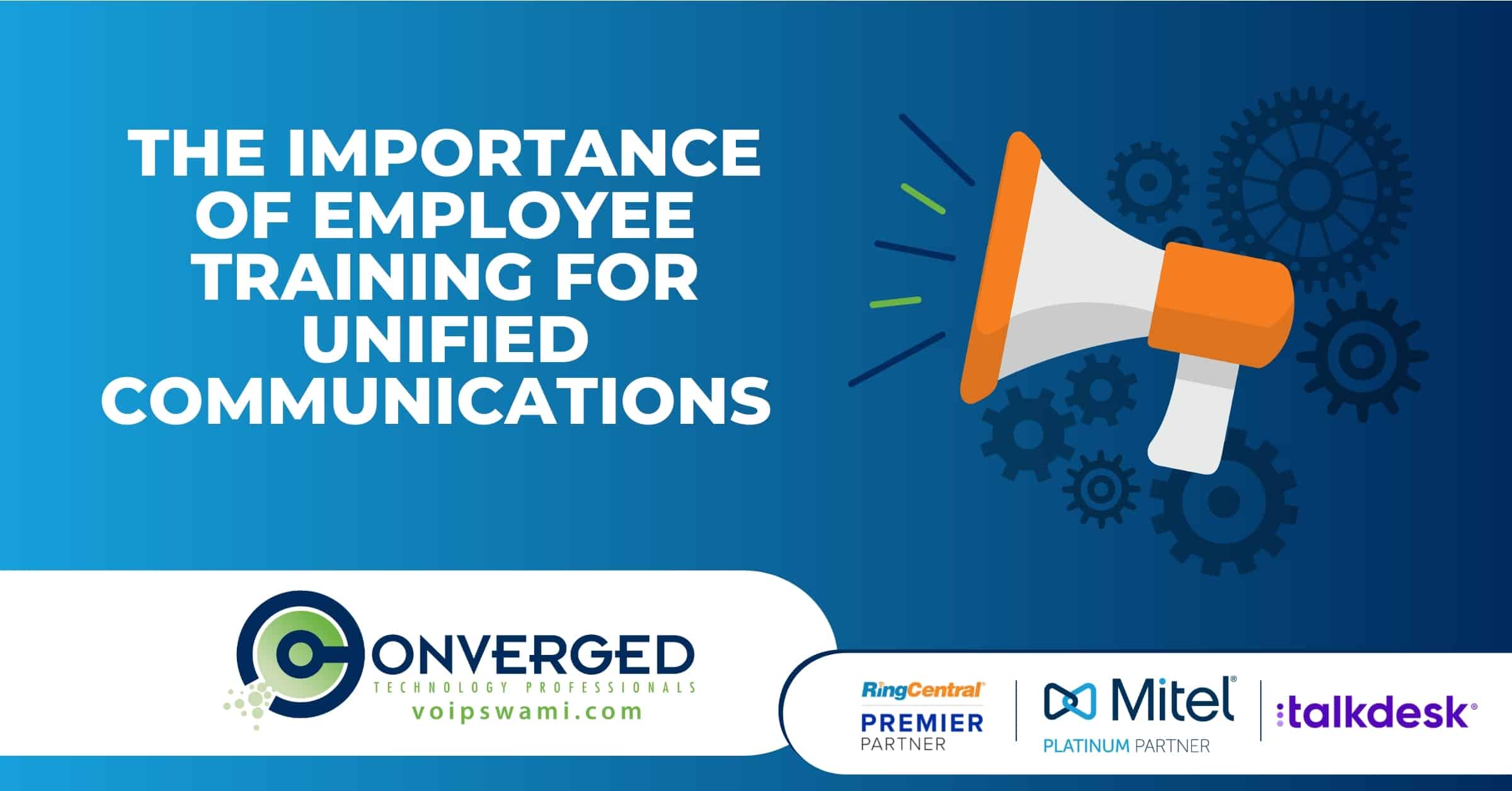 The Importance of Employee Training for Unified Communications