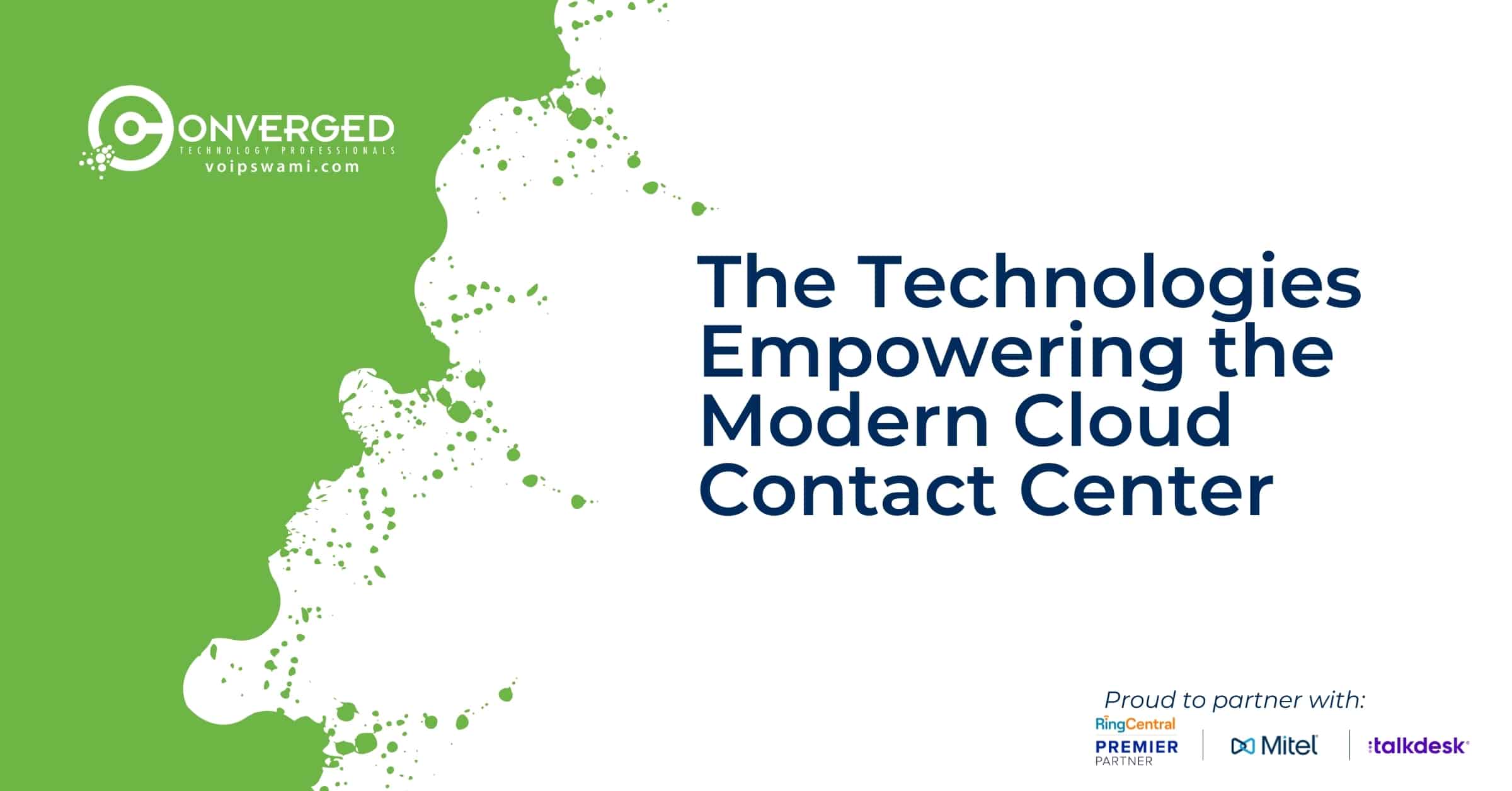 The Technologies Empowering the Modern Cloud Contact Center