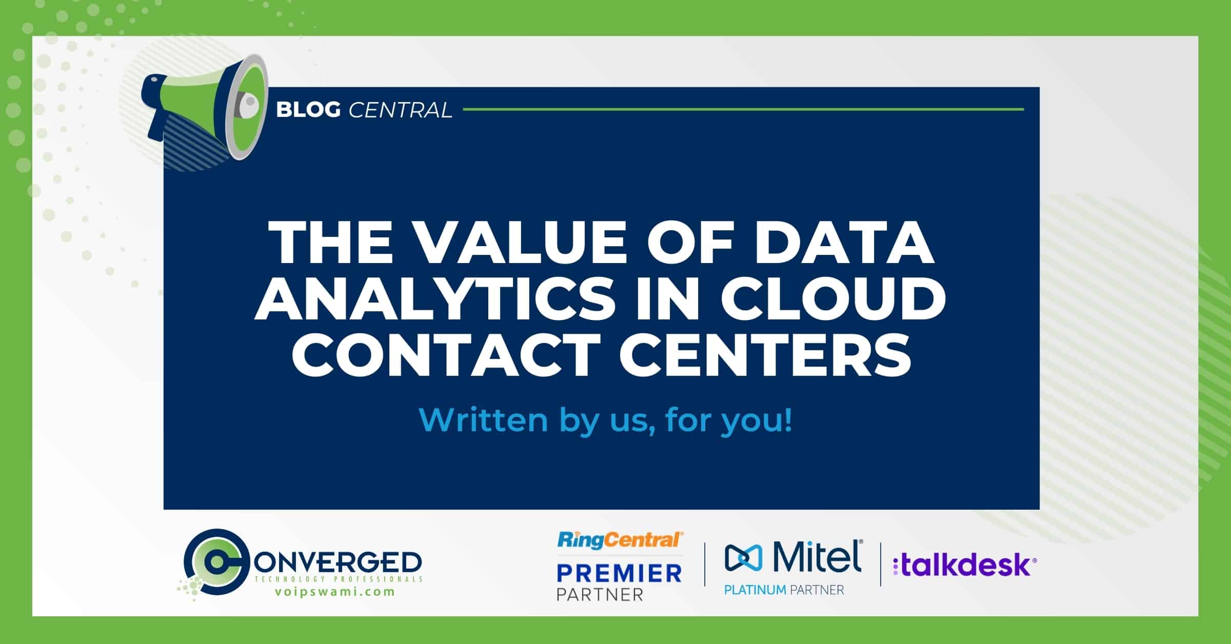 The Value of Data Analytics in Cloud Contact Centers