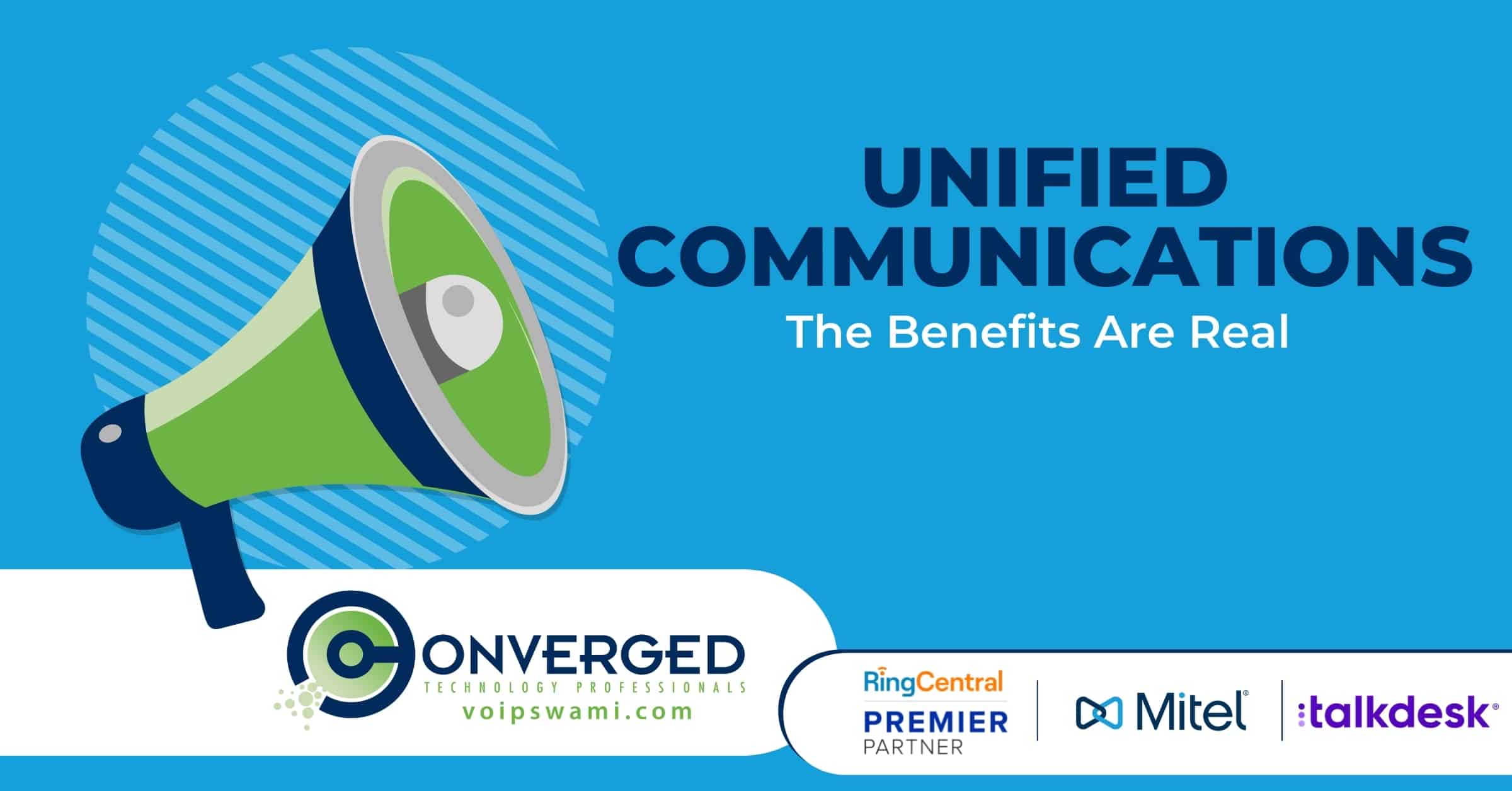Unified Communications The Benefits Are Real