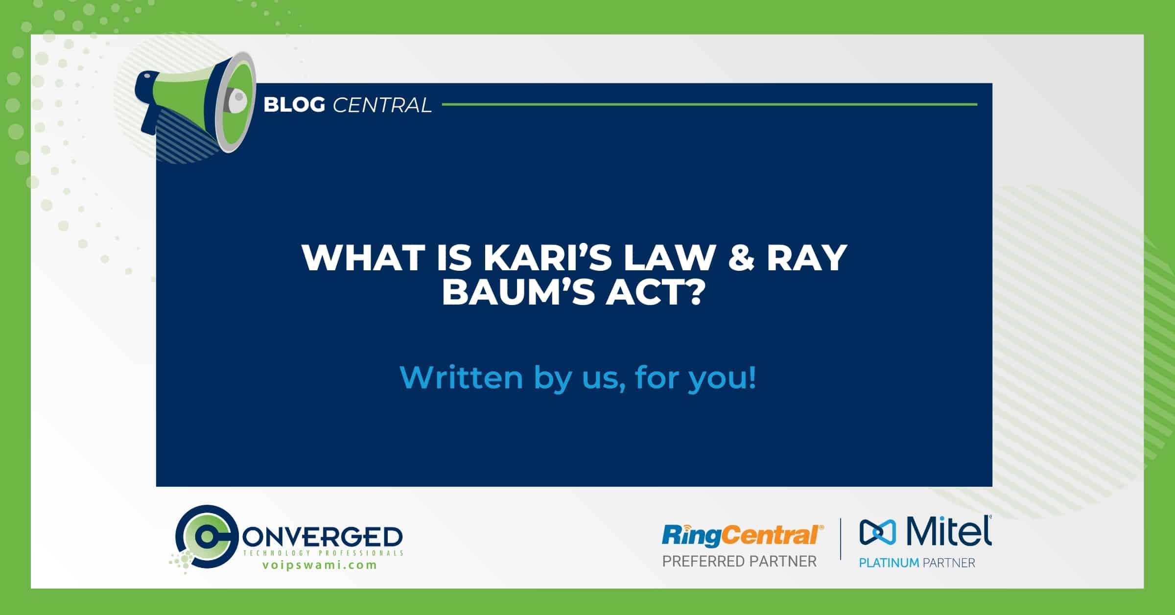 What is Kari’s Law & Ray Baum’s Act