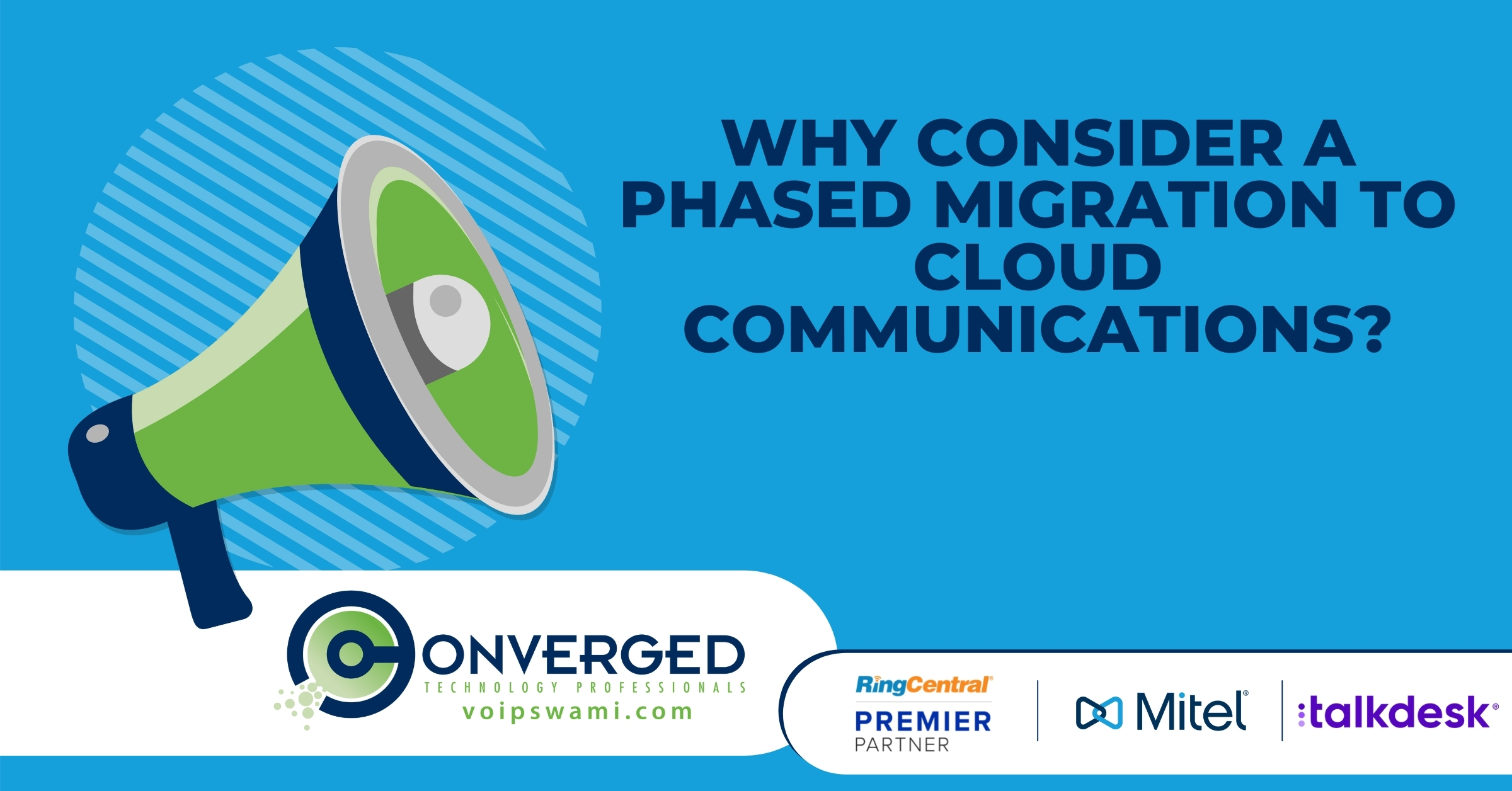 Why Consider a Phased Migration to Cloud Communications