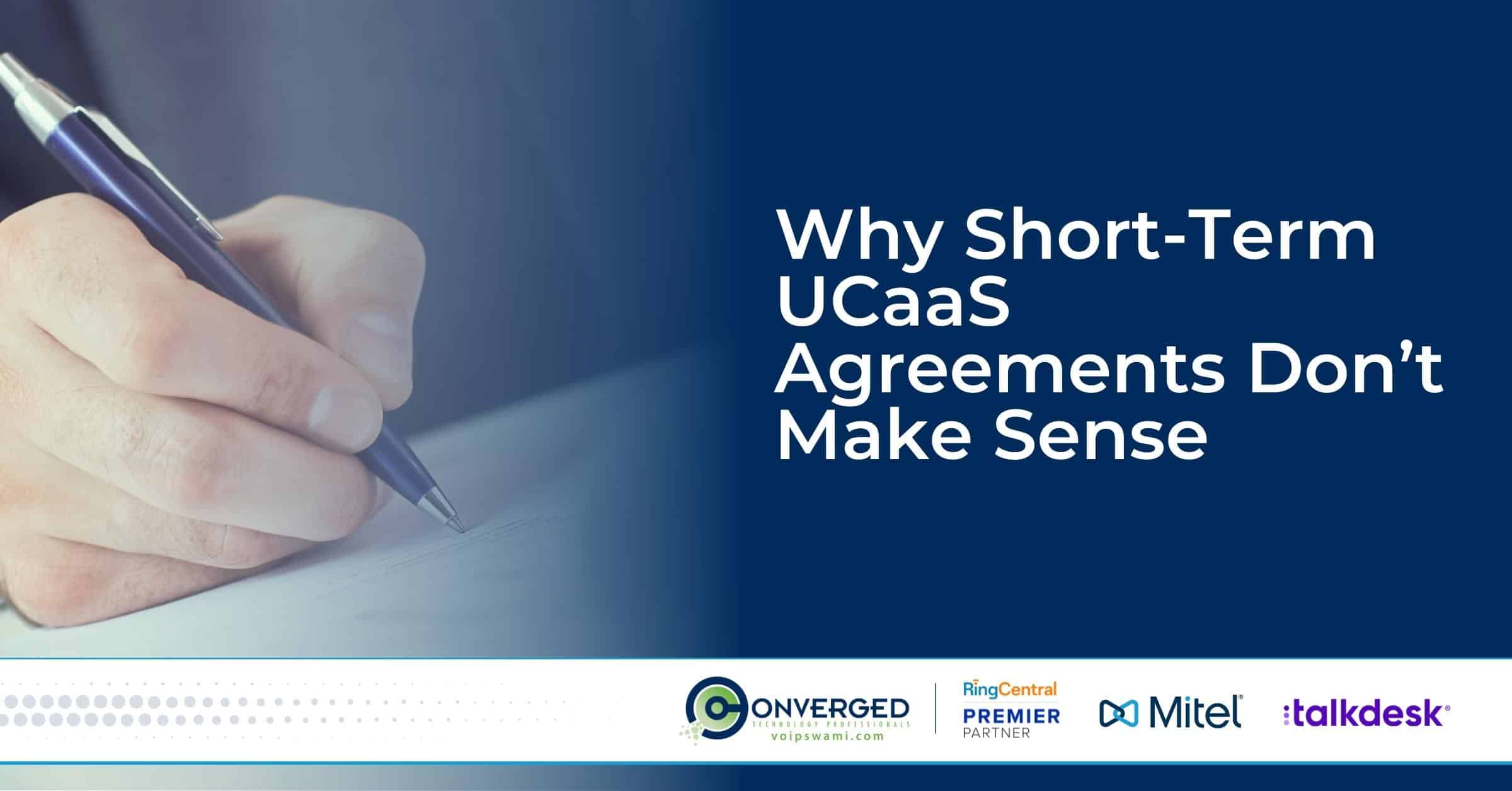 Why Short-Term UCaaS Agreements Don’t Make Sense