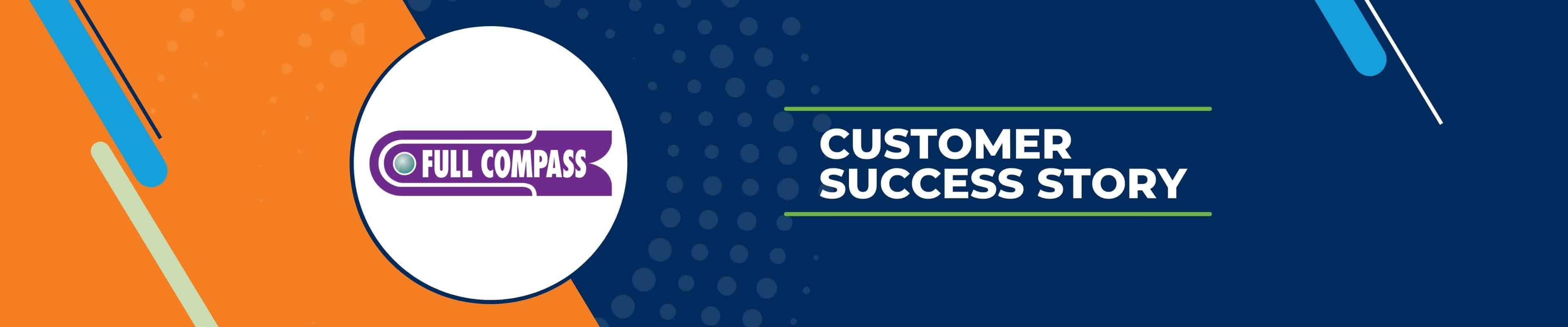 Full Compass: Customer Success Story